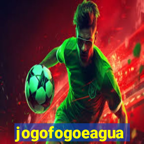 jogofogoeagua