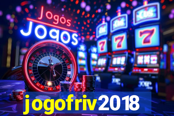 jogofriv2018