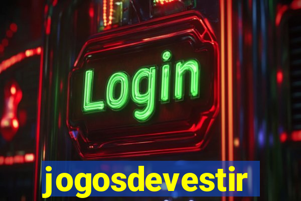 jogosdevestir