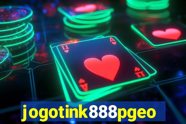 jogotink888pgeo