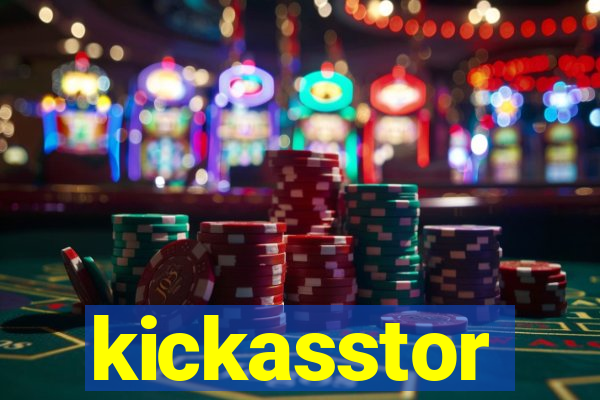 kickasstor