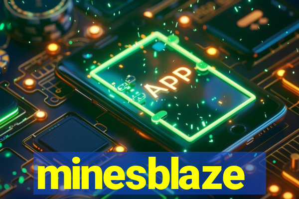 minesblaze