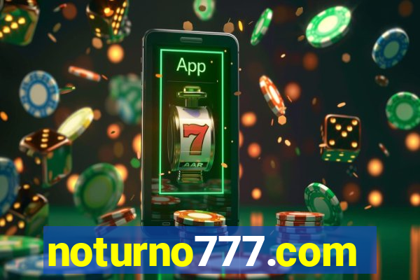 noturno777.com