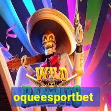 oqueesportbet