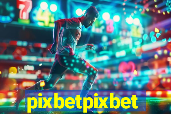 pixbetpixbet