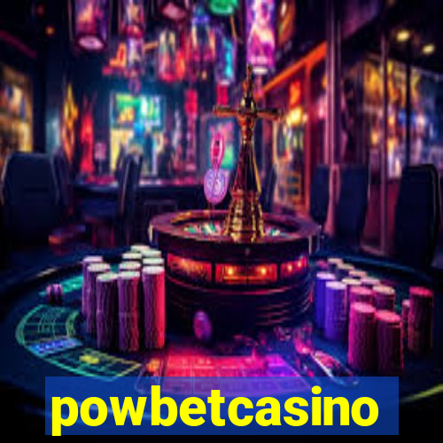 powbetcasino