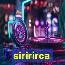 siririrca