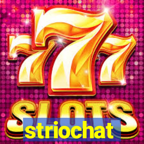 striochat