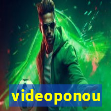 videoponou