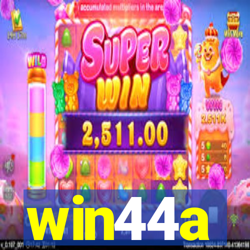 win44a