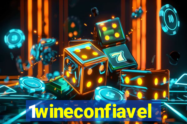 1wineconfiavel