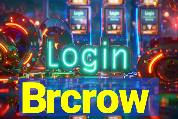 Brcrow