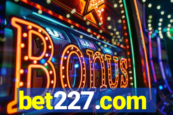 bet227.com