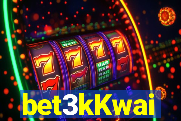 bet3kKwai