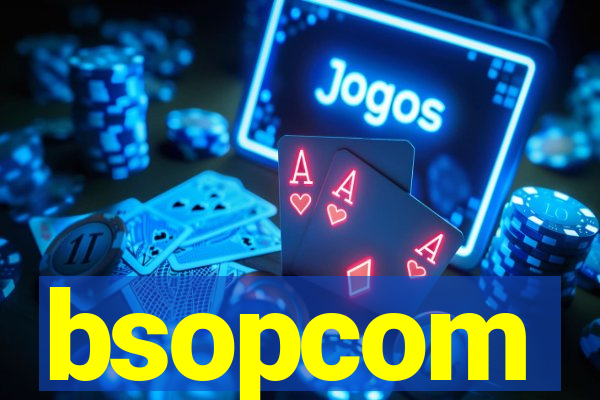 bsopcom