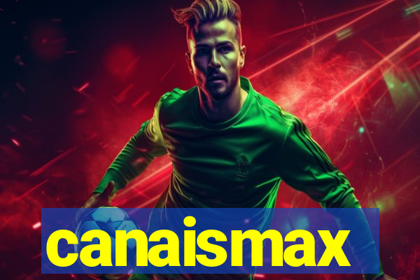 canaismax