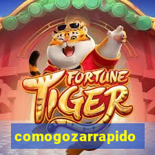 comogozarrapido