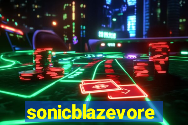 sonicblazevore