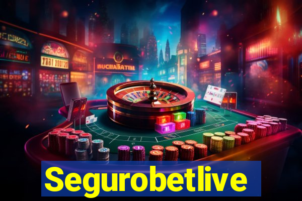 Segurobetlive