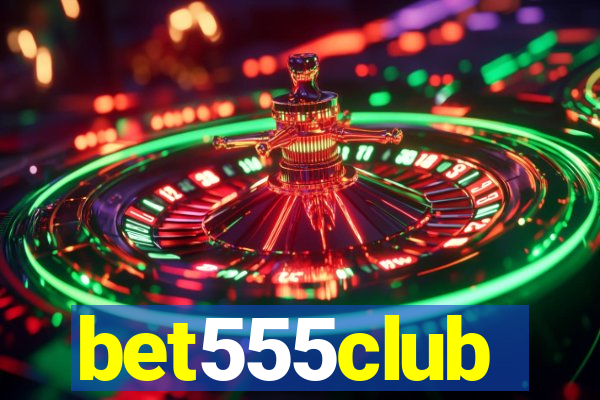 bet555club