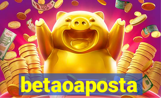 betaoaposta