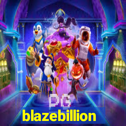 blazebillion