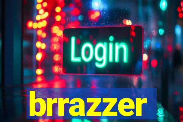 brrazzer