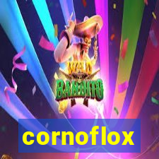 cornoflox