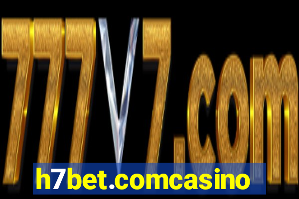 h7bet.comcasino