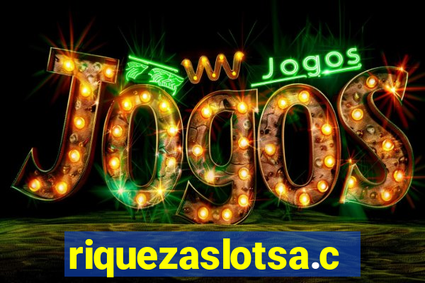 riquezaslotsa.com