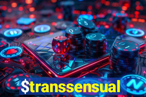 $transsensual
