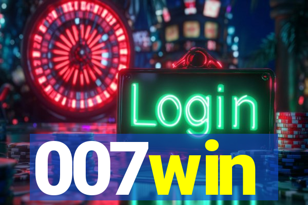 007win