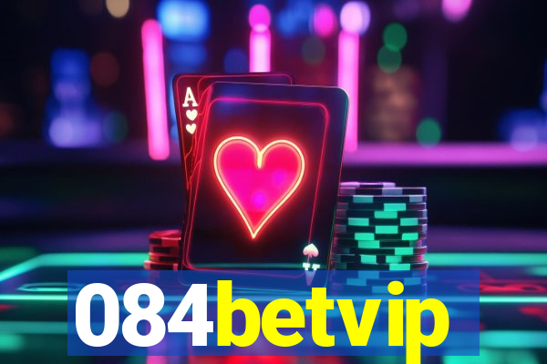 084betvip