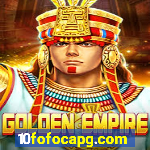10fofocapg.com