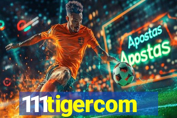 111tigercom