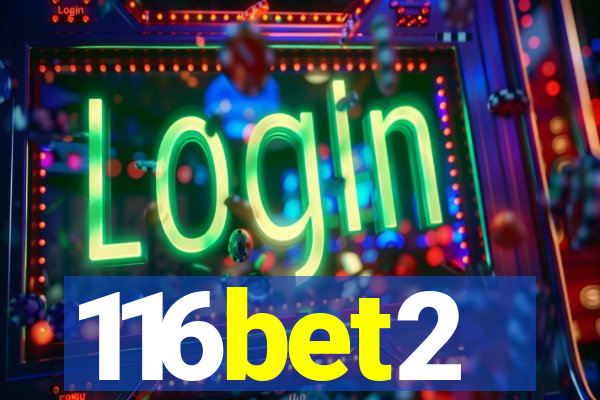 116bet2