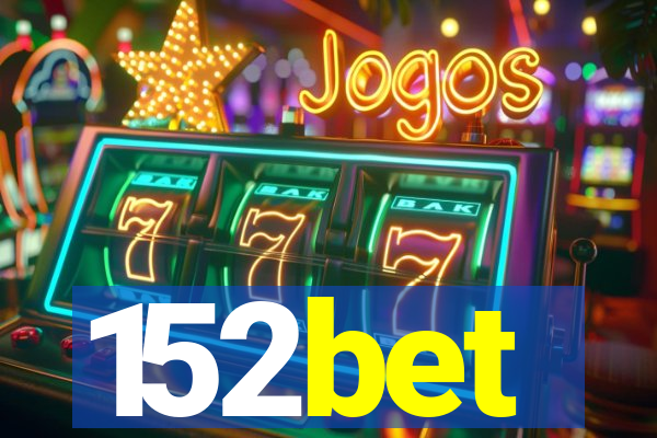 152bet