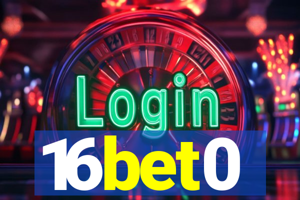 16bet0