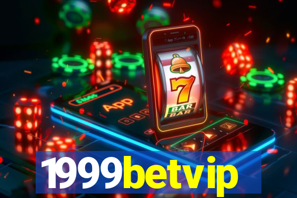 1999betvip