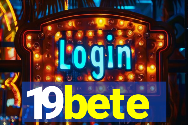19bete