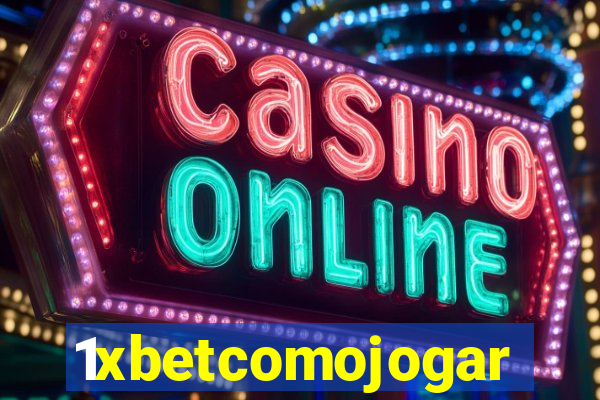 1xbetcomojogar