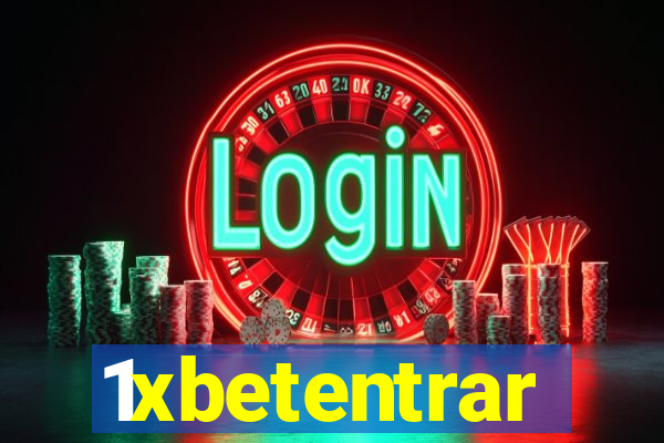 1xbetentrar