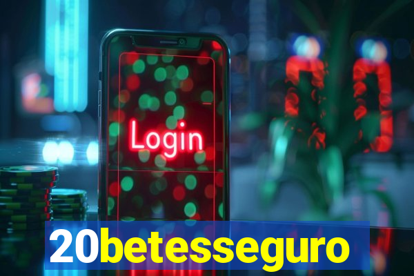 20betesseguro