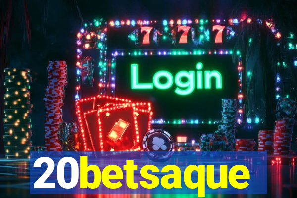20betsaque