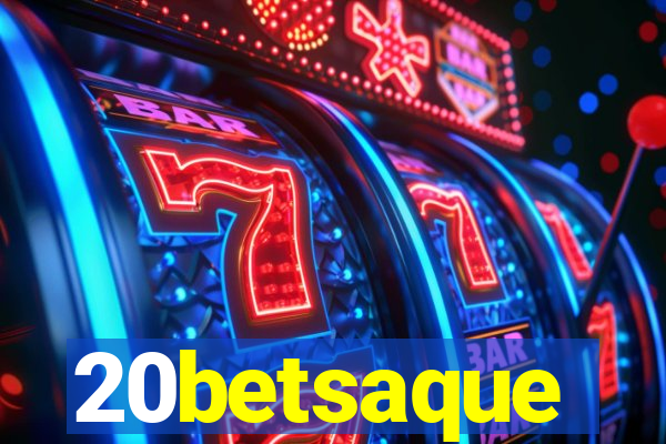 20betsaque