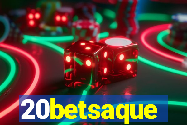 20betsaque