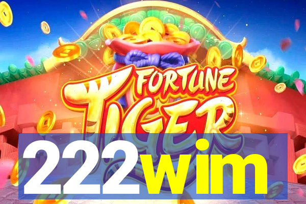 222wim