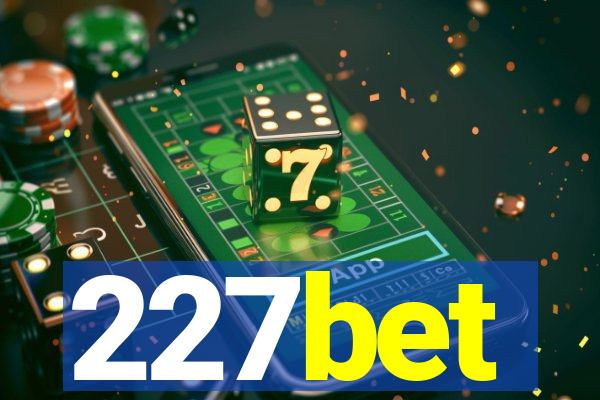 227bet