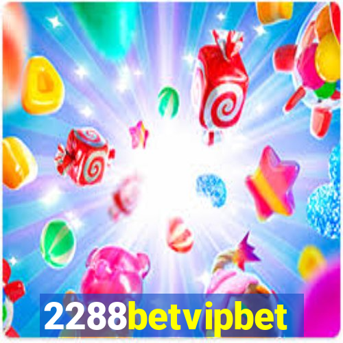 2288betvipbet