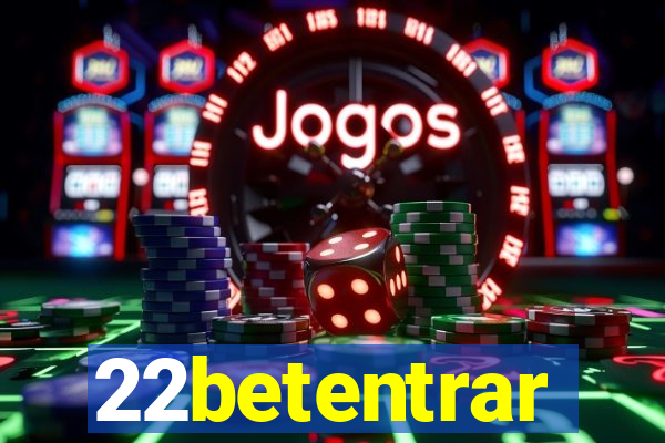 22betentrar